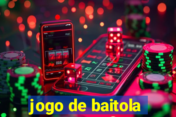 jogo de baitola