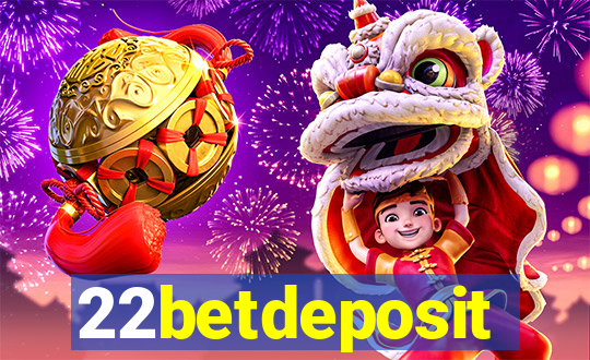 22betdeposit