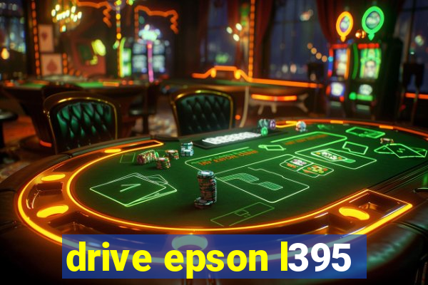 drive epson l395