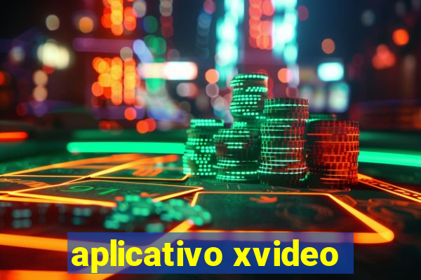 aplicativo xvideo