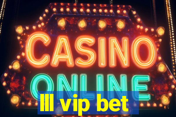 lll vip bet