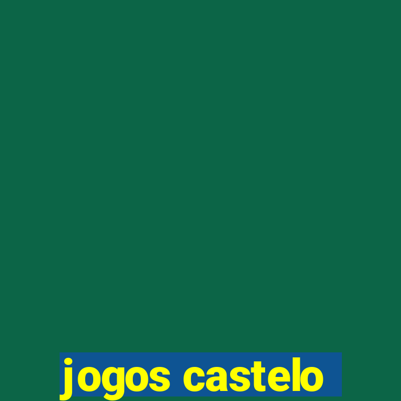 jogos castelo