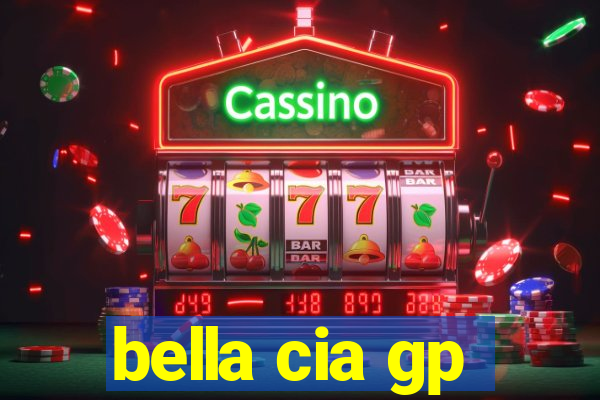 bella cia gp