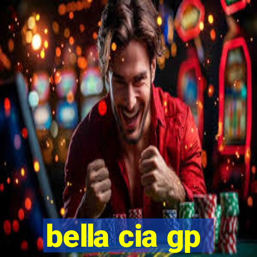 bella cia gp