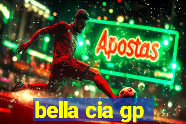 bella cia gp