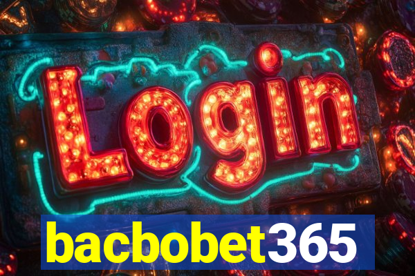 bacbobet365