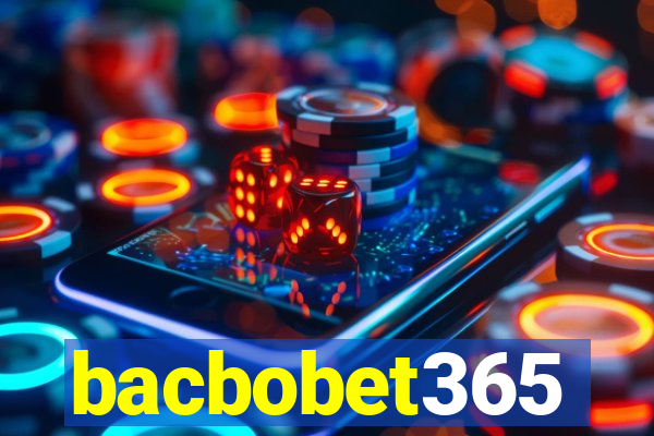 bacbobet365