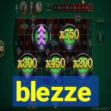 blezze