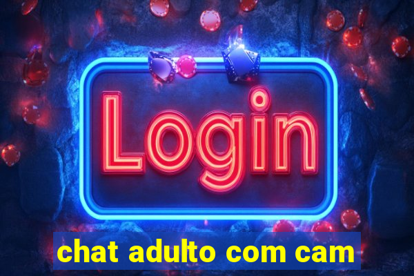 chat adulto com cam