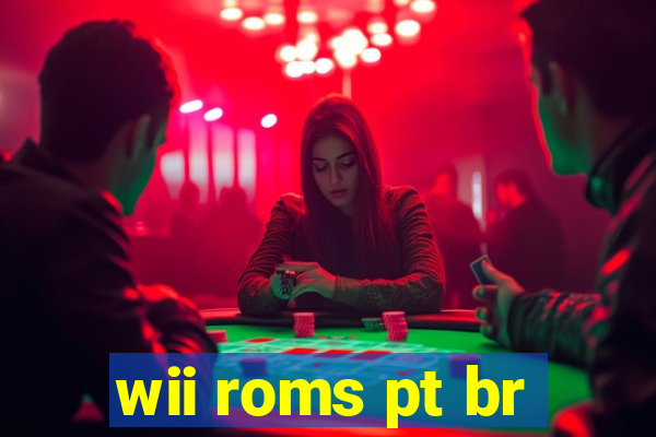 wii roms pt br