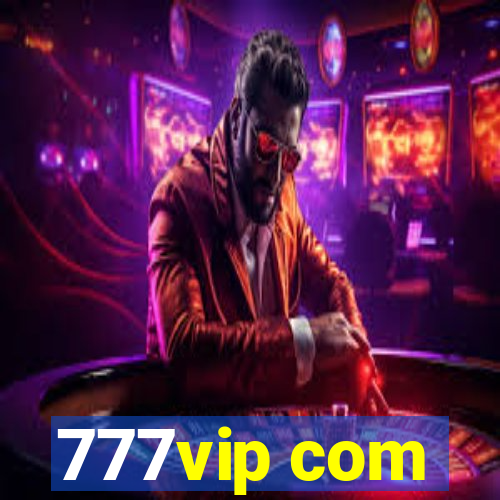 777vip com