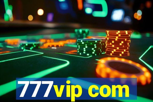 777vip com