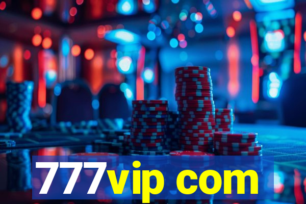 777vip com