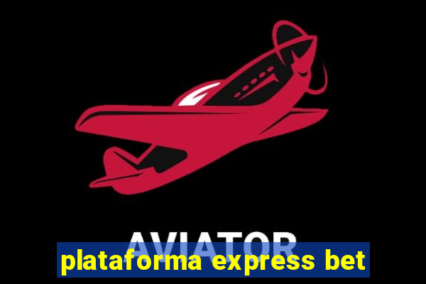 plataforma express bet