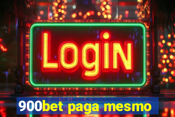 900bet paga mesmo