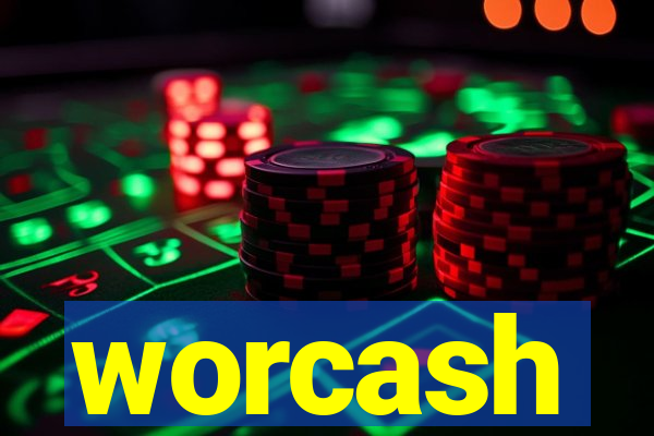 worcash