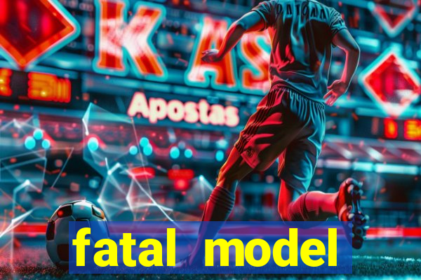 fatal model guanambi bahia