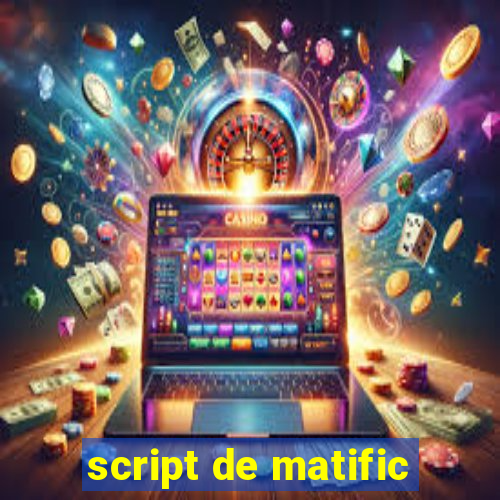 script de matific