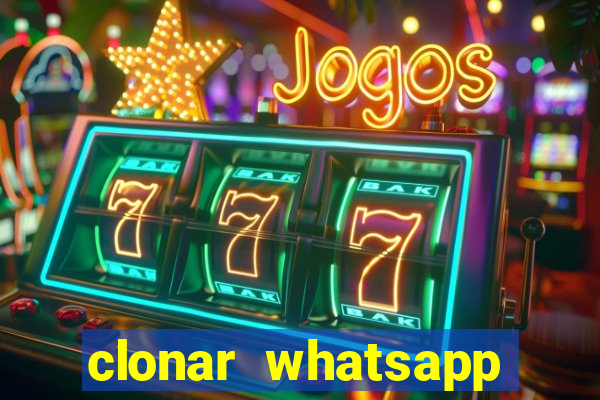 clonar whatsapp pelo email