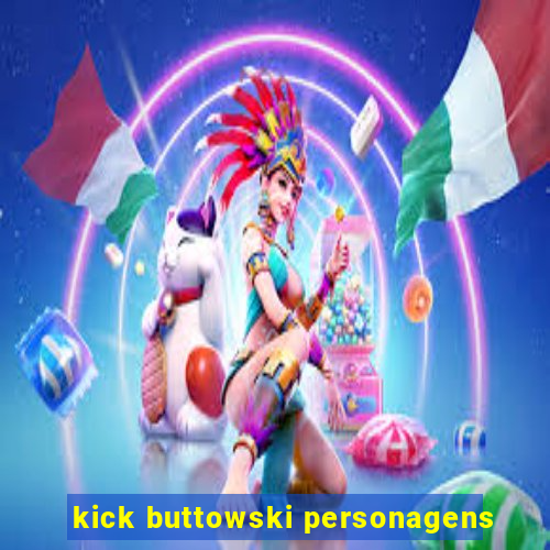 kick buttowski personagens