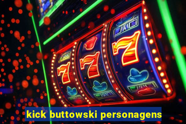 kick buttowski personagens