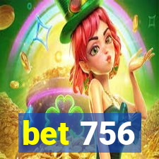 bet 756