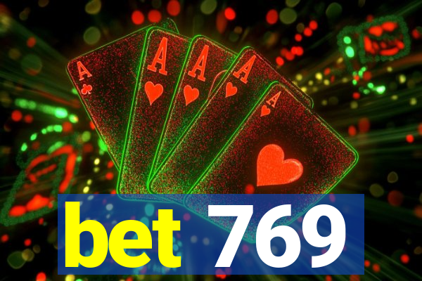 bet 769