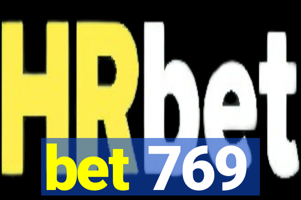 bet 769