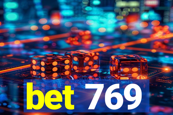 bet 769