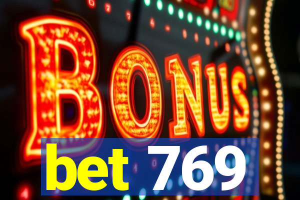 bet 769