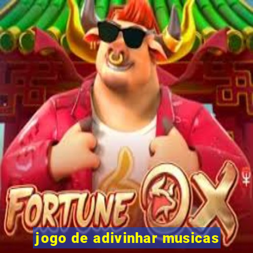 jogo de adivinhar musicas