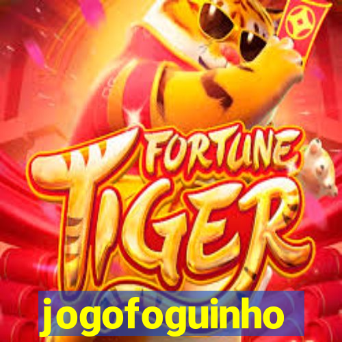 jogofoguinho