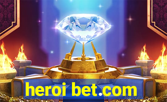 heroi bet.com