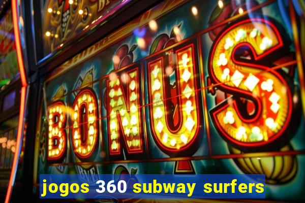 jogos 360 subway surfers