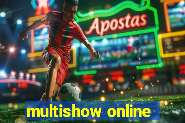 multishow online