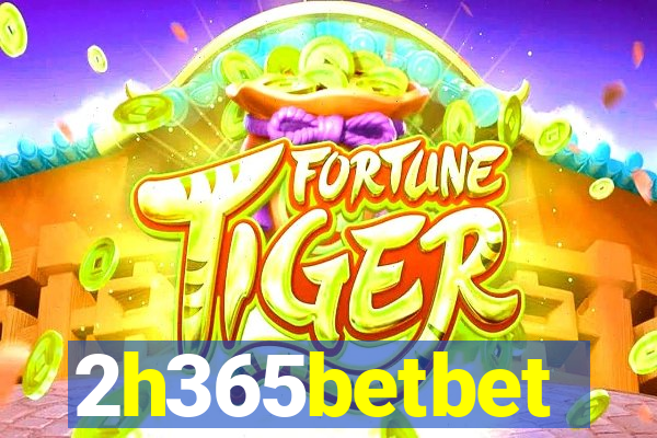 2h365betbet