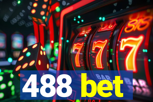 488 bet