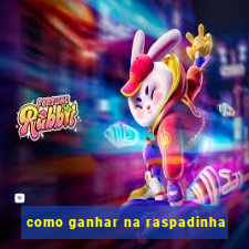 como ganhar na raspadinha