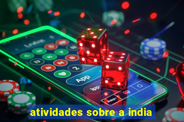 atividades sobre a india