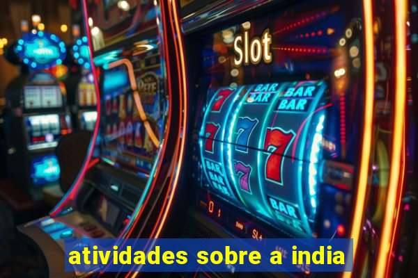 atividades sobre a india