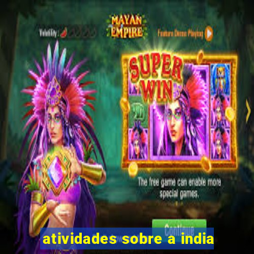 atividades sobre a india