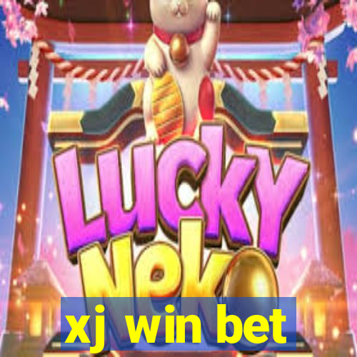 xj win bet