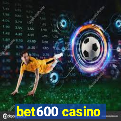 bet600 casino