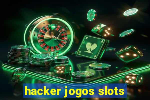 hacker jogos slots