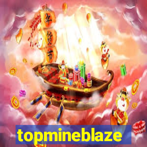 topmineblaze