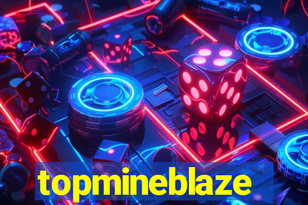 topmineblaze