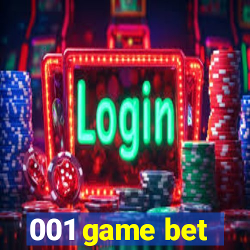 001 game bet