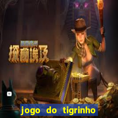 jogo do tigrinho que esta pagando agora