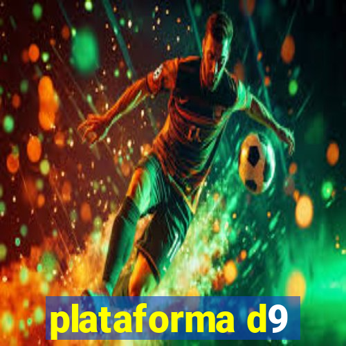 plataforma d9