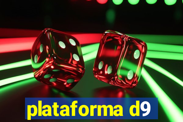 plataforma d9